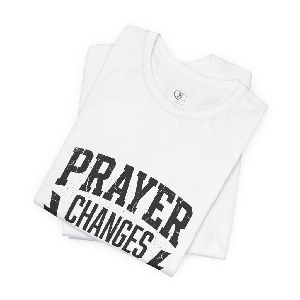 Prayer Changes Everything Tee | Christian Streetwear, Vintage Wash Script