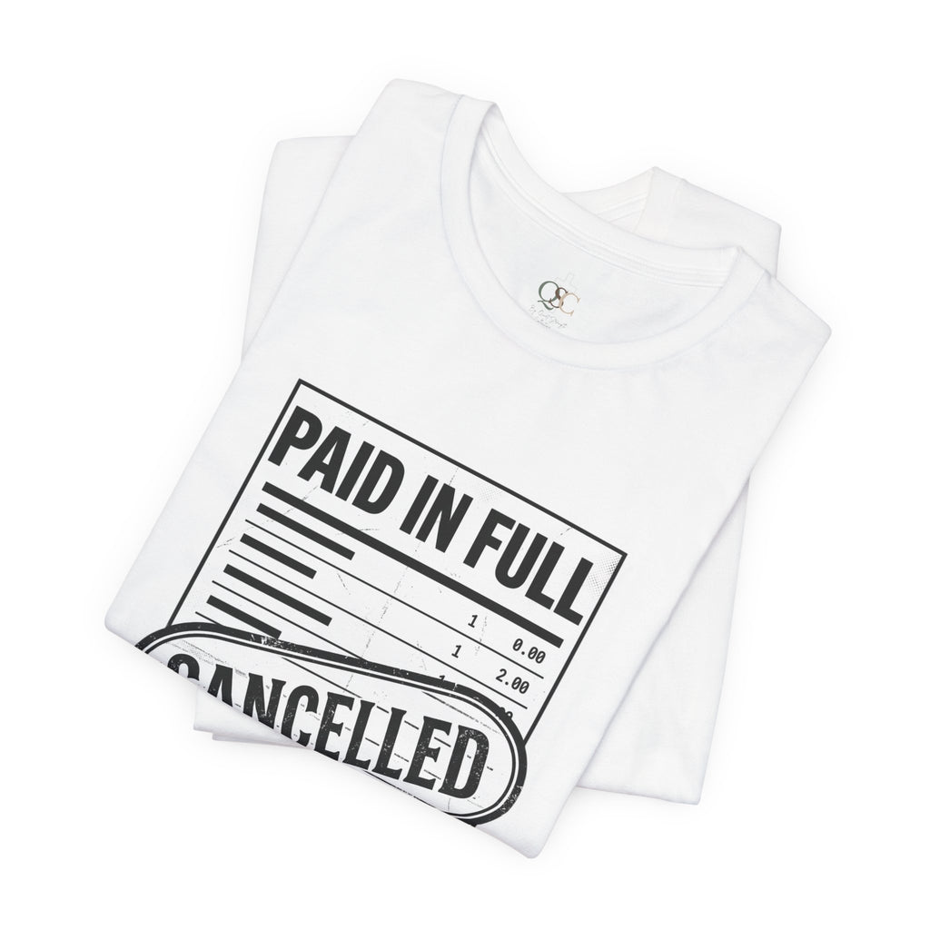 Paid in Full Cancelled Receipt Tee | Christian Streetwear, Vintage-Wash Graphic