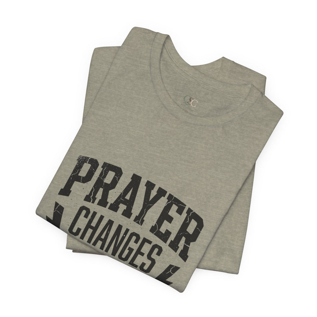 Prayer Changes Everything Tee | Christian Streetwear, Vintage Wash Script
