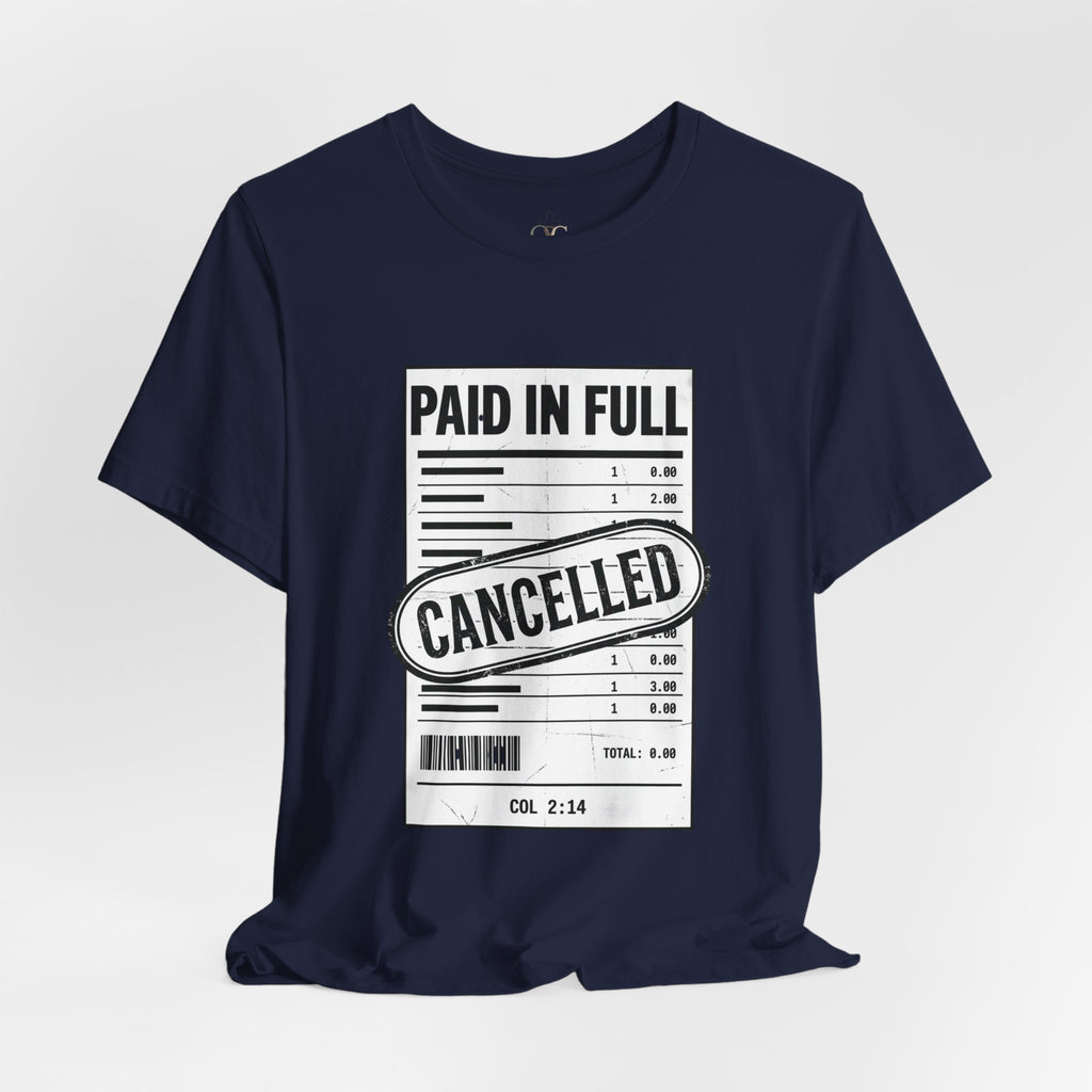 Paid in Full Cancelled Receipt Tee | Christian Streetwear, Vintage-Wash Graphic