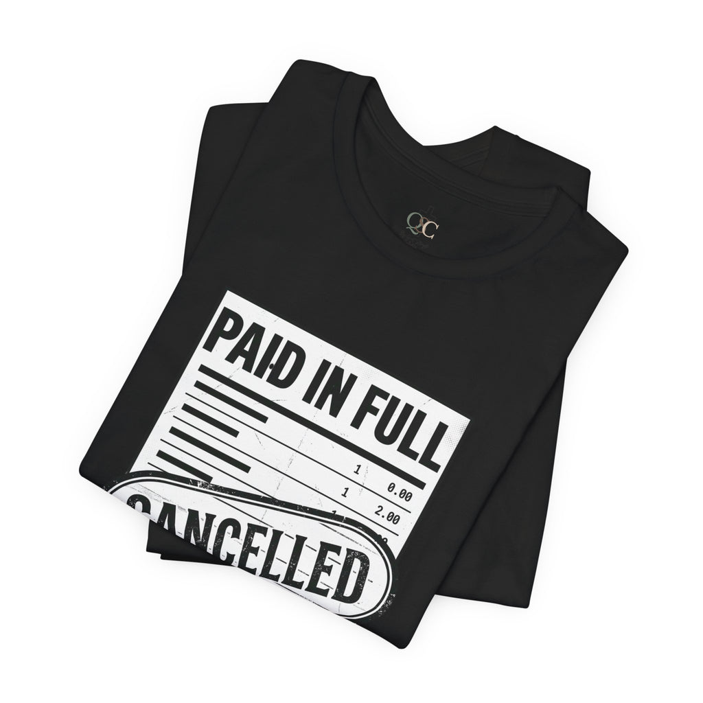 Paid in Full Cancelled Receipt Tee | Christian Streetwear, Vintage-Wash Graphic