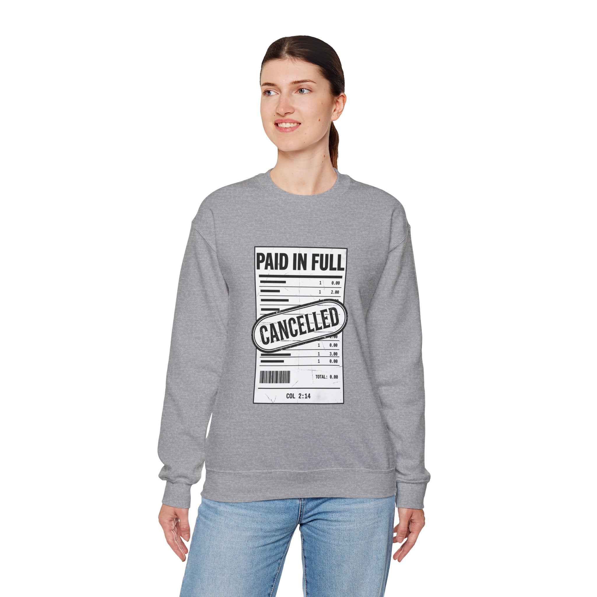 Paid in Full Cancelled Receipt Sweatshirt | Christian Streetwear, Bold Typography