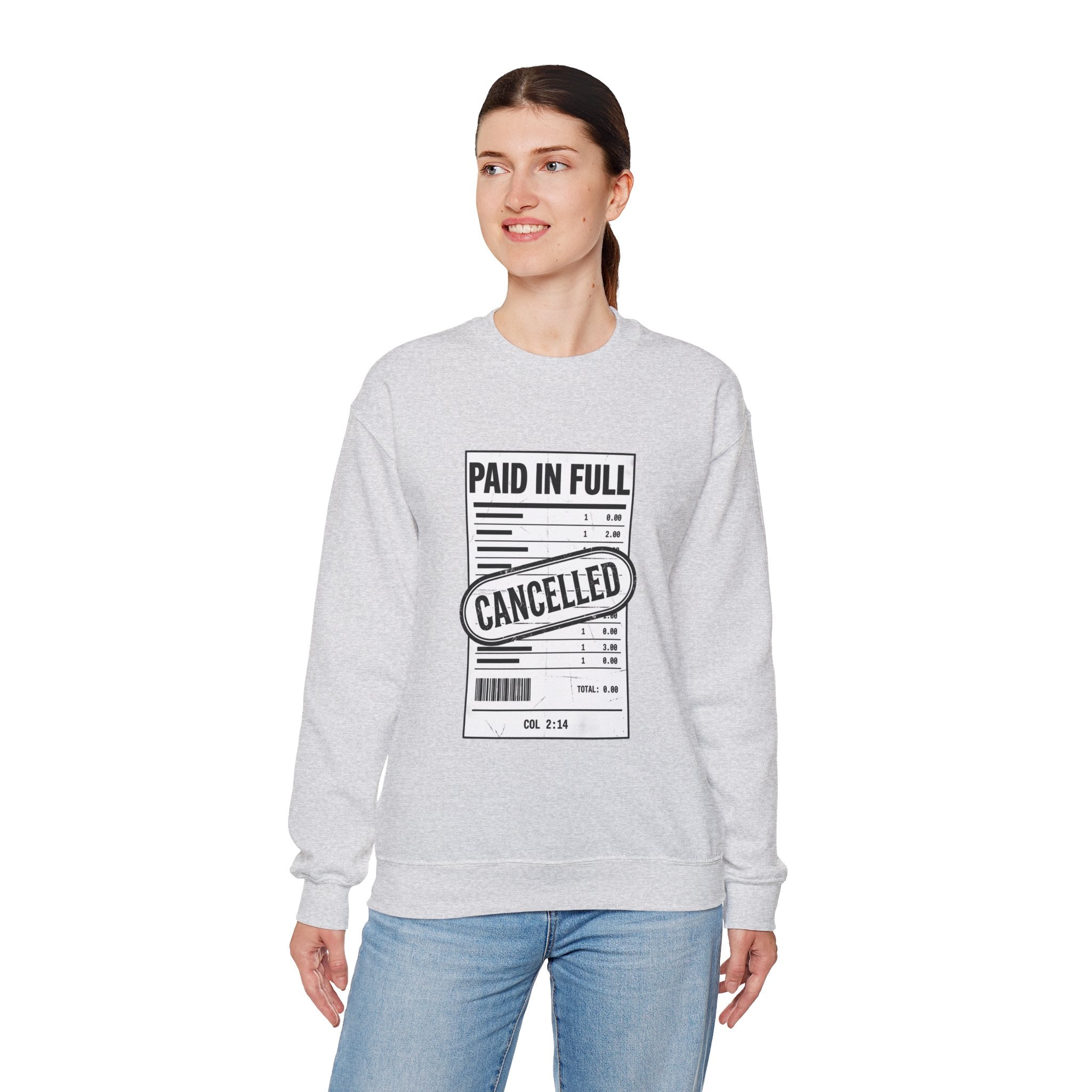 Paid in Full Cancelled Receipt Sweatshirt | Christian Streetwear, Bold Typography