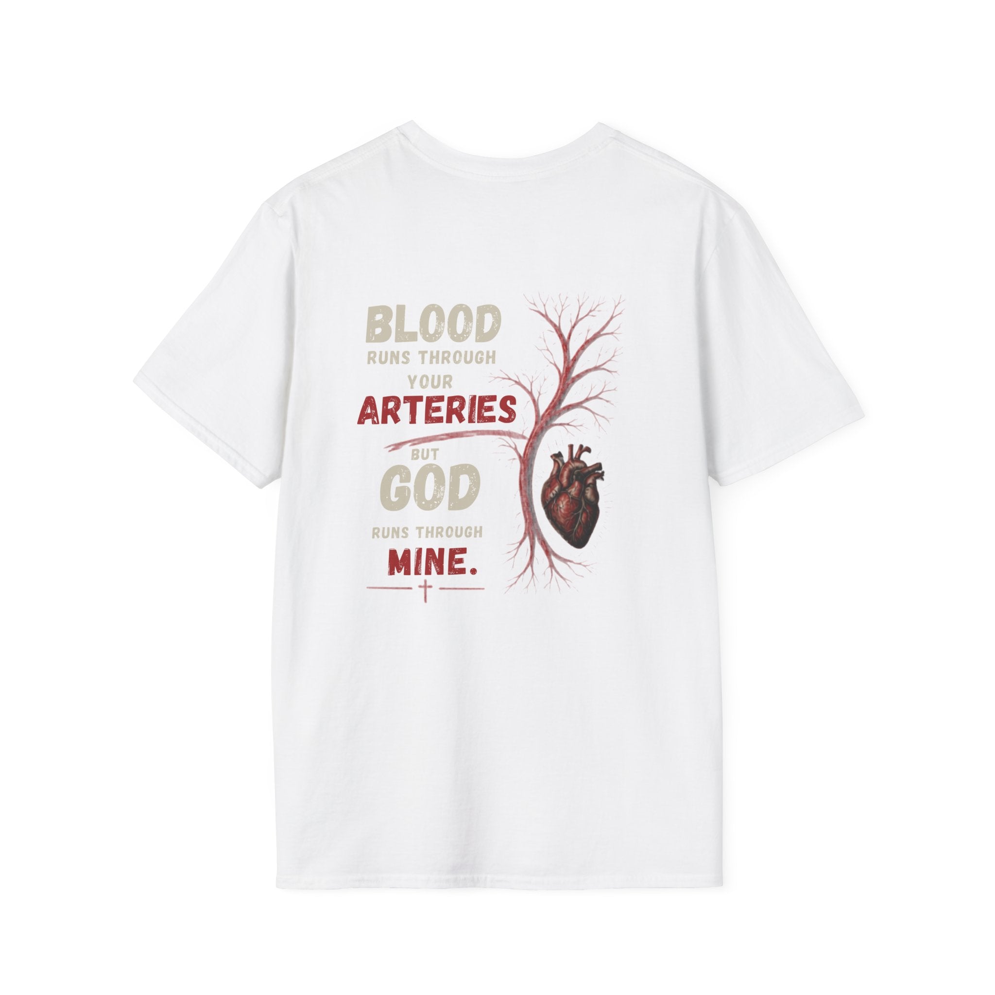 Blood Runs Through Your Arteries But God Runs Through Mine T-Shirt | Anatomical Heart Faith Design