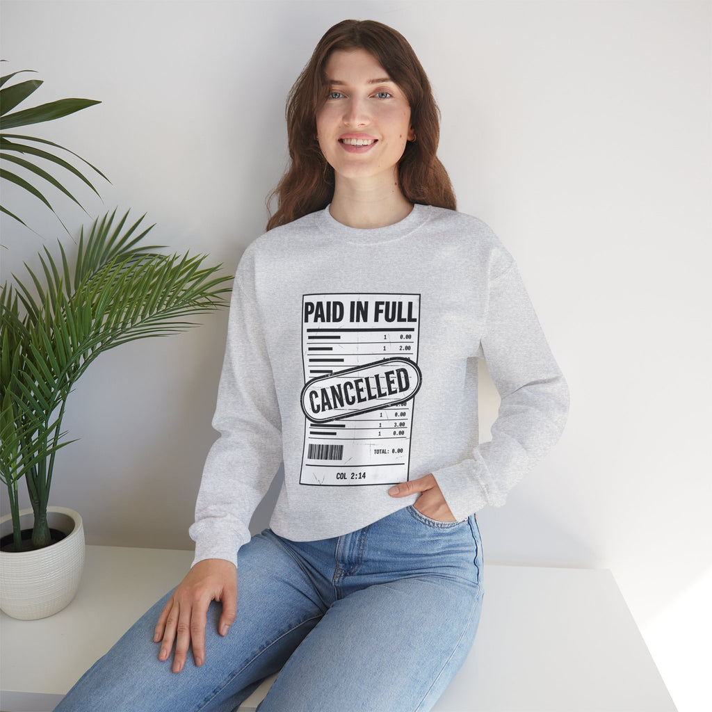 Paid in Full Cancelled Receipt Sweatshirt | Christian Streetwear, Bold Typography
