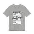 Paid in Full Cancelled Receipt Tee | Christian Streetwear, Vintage-Wash Graphic