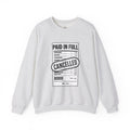Paid in Full Cancelled Receipt Sweatshirt | Christian Streetwear, Bold Typography