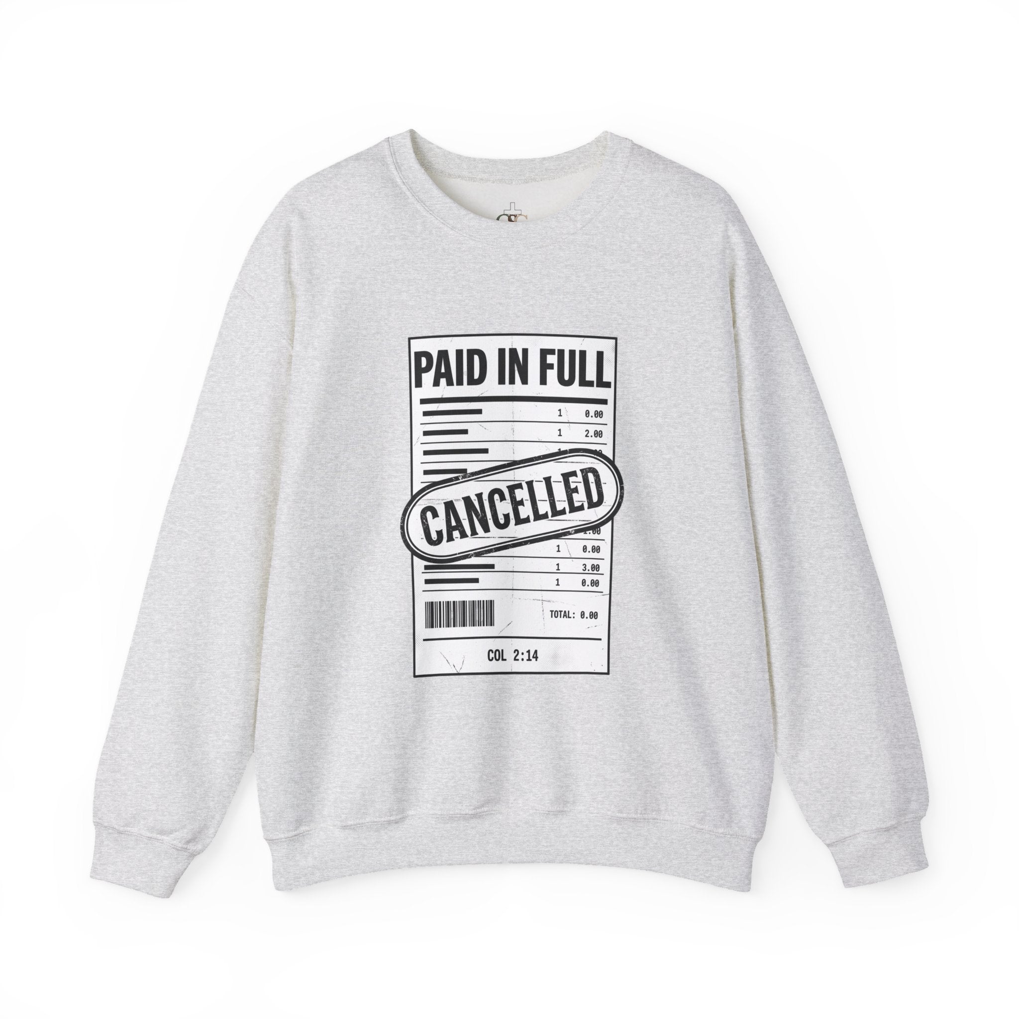 Paid in Full Cancelled Receipt Sweatshirt | Christian Streetwear, Bold Typography