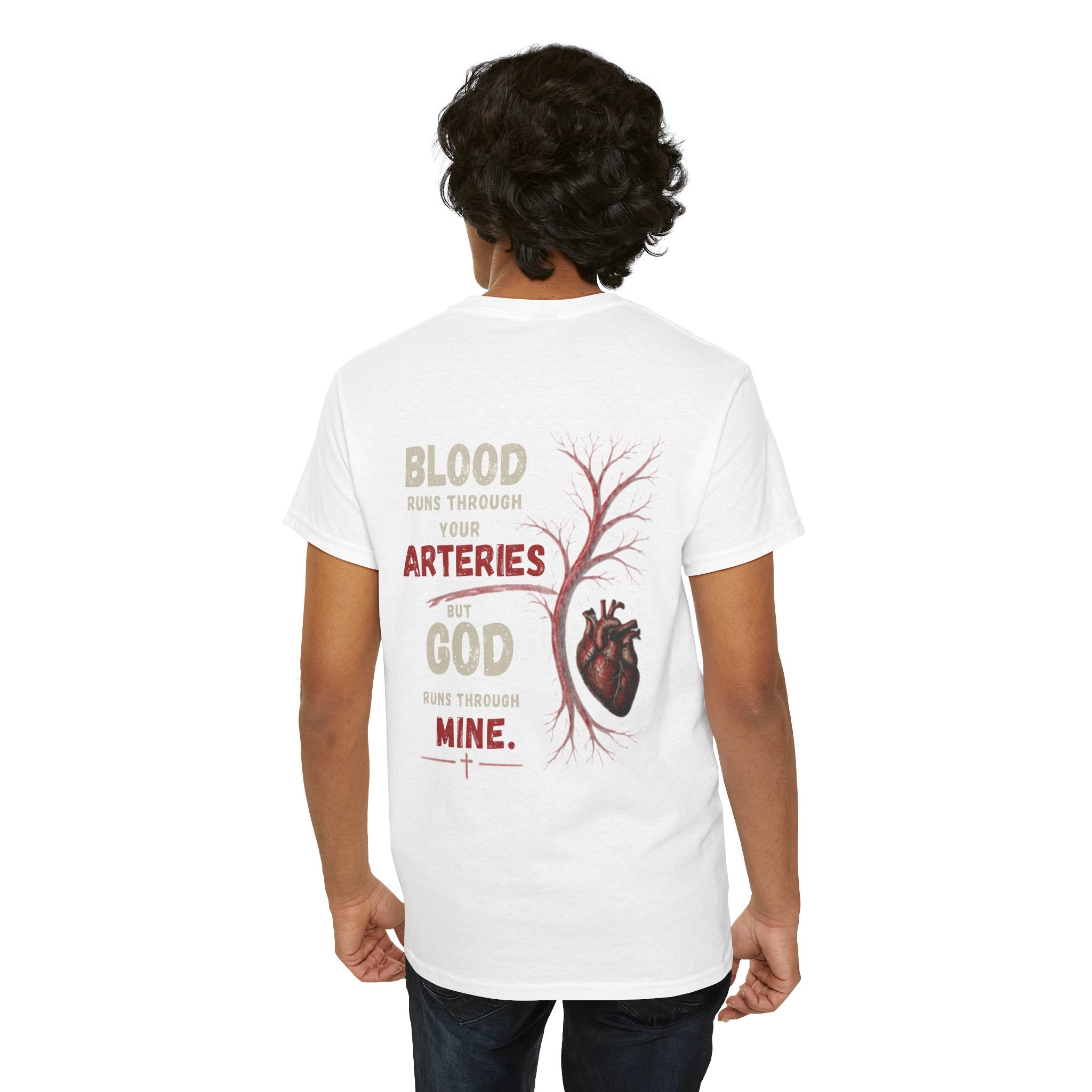 T-Shirt — “Blood Runs Through Your Arteries, God Runs Through Mine” Christian Heart Graphic Tee