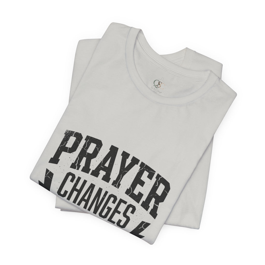 Prayer Changes Everything Tee | Christian Streetwear, Vintage Wash Script
