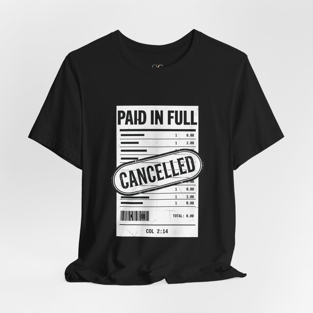 Paid in Full Cancelled Receipt Tee | Christian Streetwear, Vintage-Wash Graphic