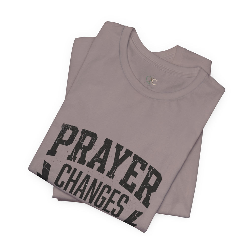 Prayer Changes Everything Tee | Christian Streetwear, Vintage Wash Script