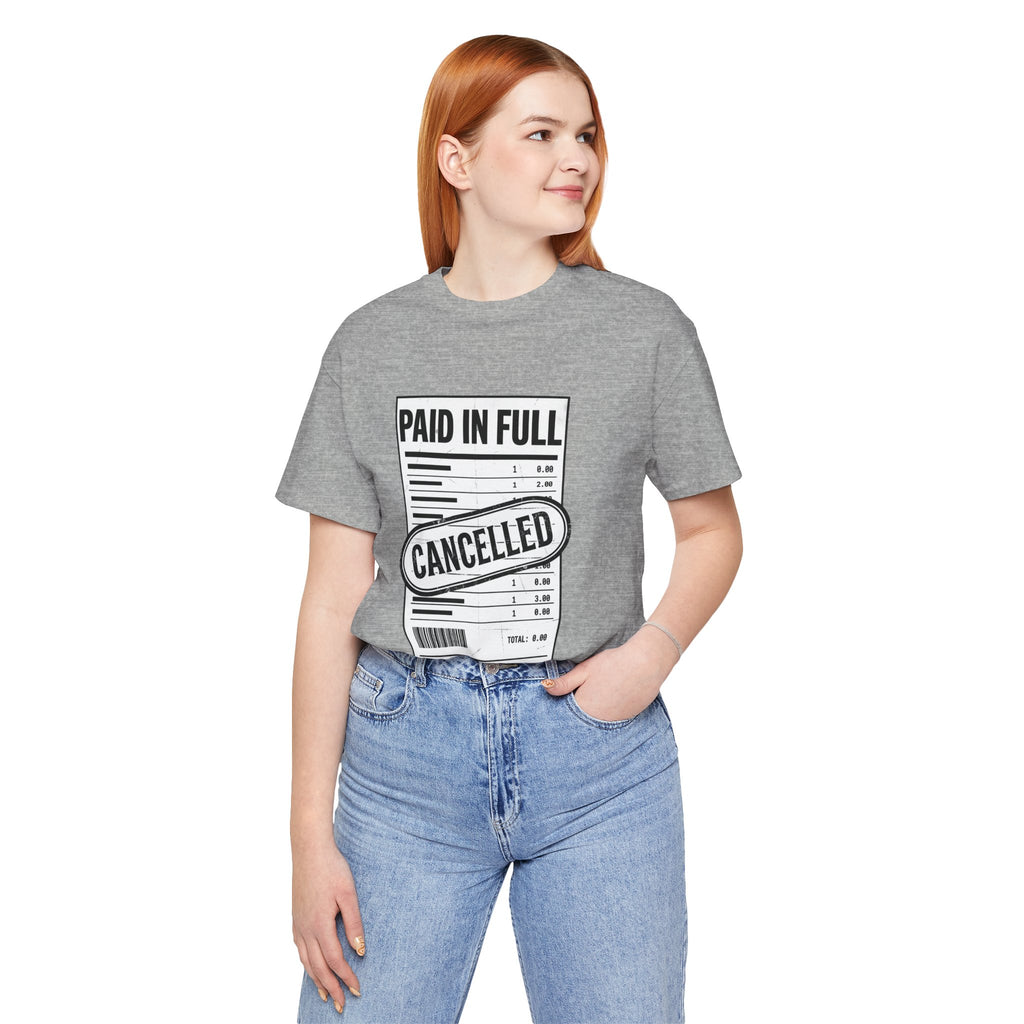 Paid in Full Cancelled Receipt Tee | Christian Streetwear, Vintage-Wash Graphic