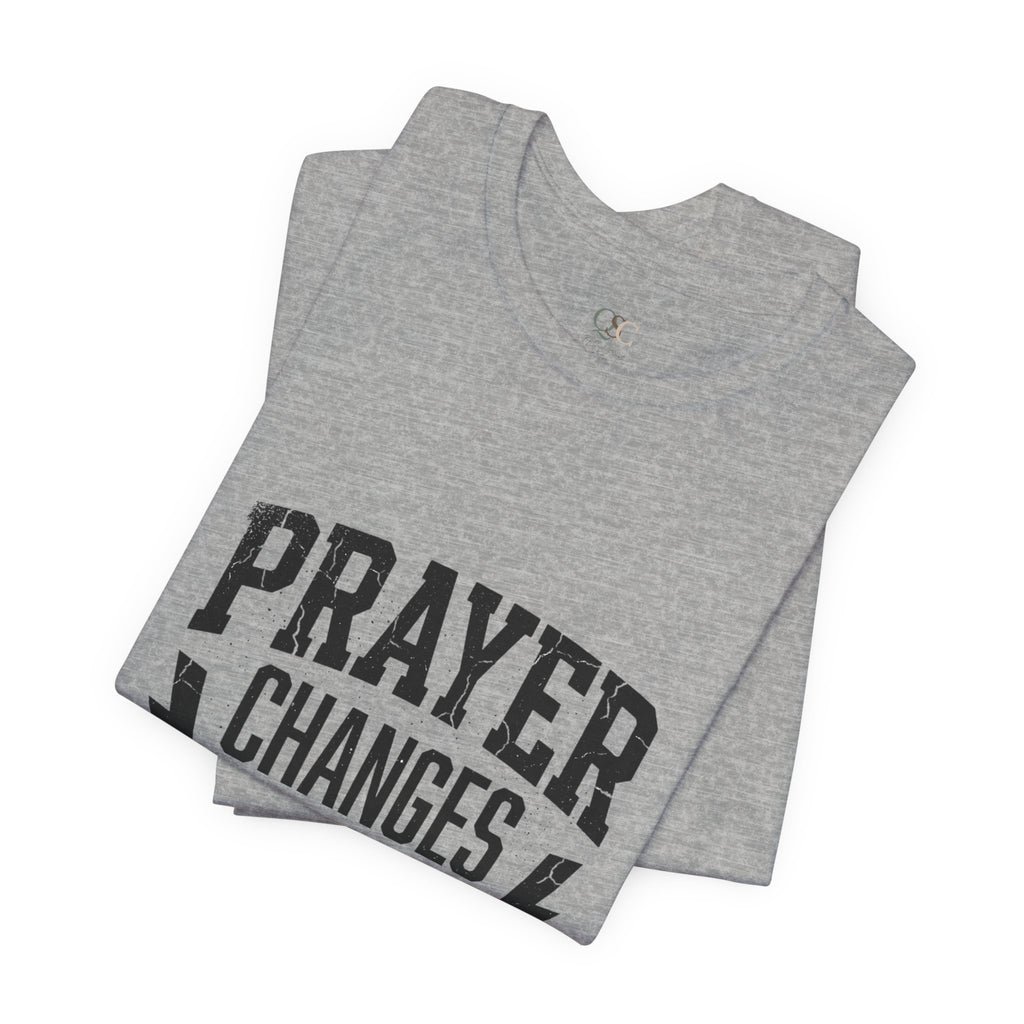 Prayer Changes Everything Tee | Christian Streetwear, Vintage Wash Script
