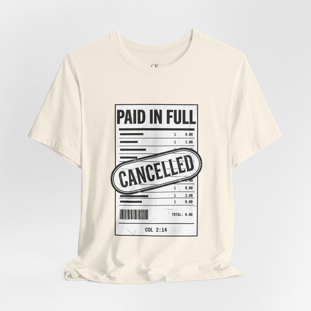 Paid in Full Cancelled Receipt Tee | Christian Streetwear, Vintage-Wash Graphic